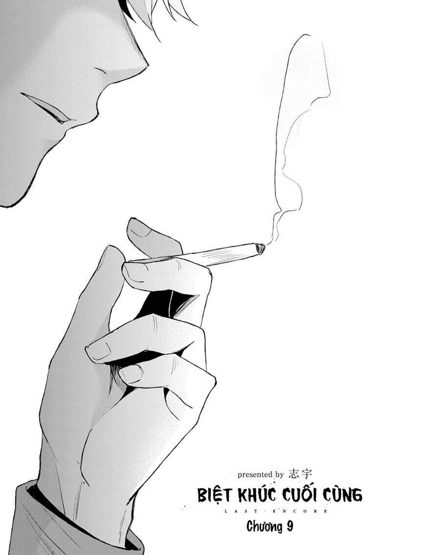 Biệt Khúc Cuối Cùng. Chapter 9 - 2