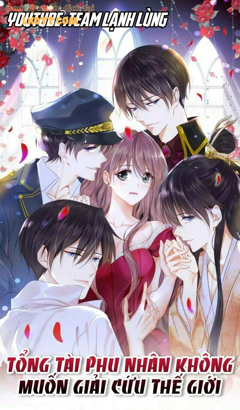 Tổng Tài Phu Nhân Không Muốn Giải Cứu Thế Giới Chapter 8 - 1