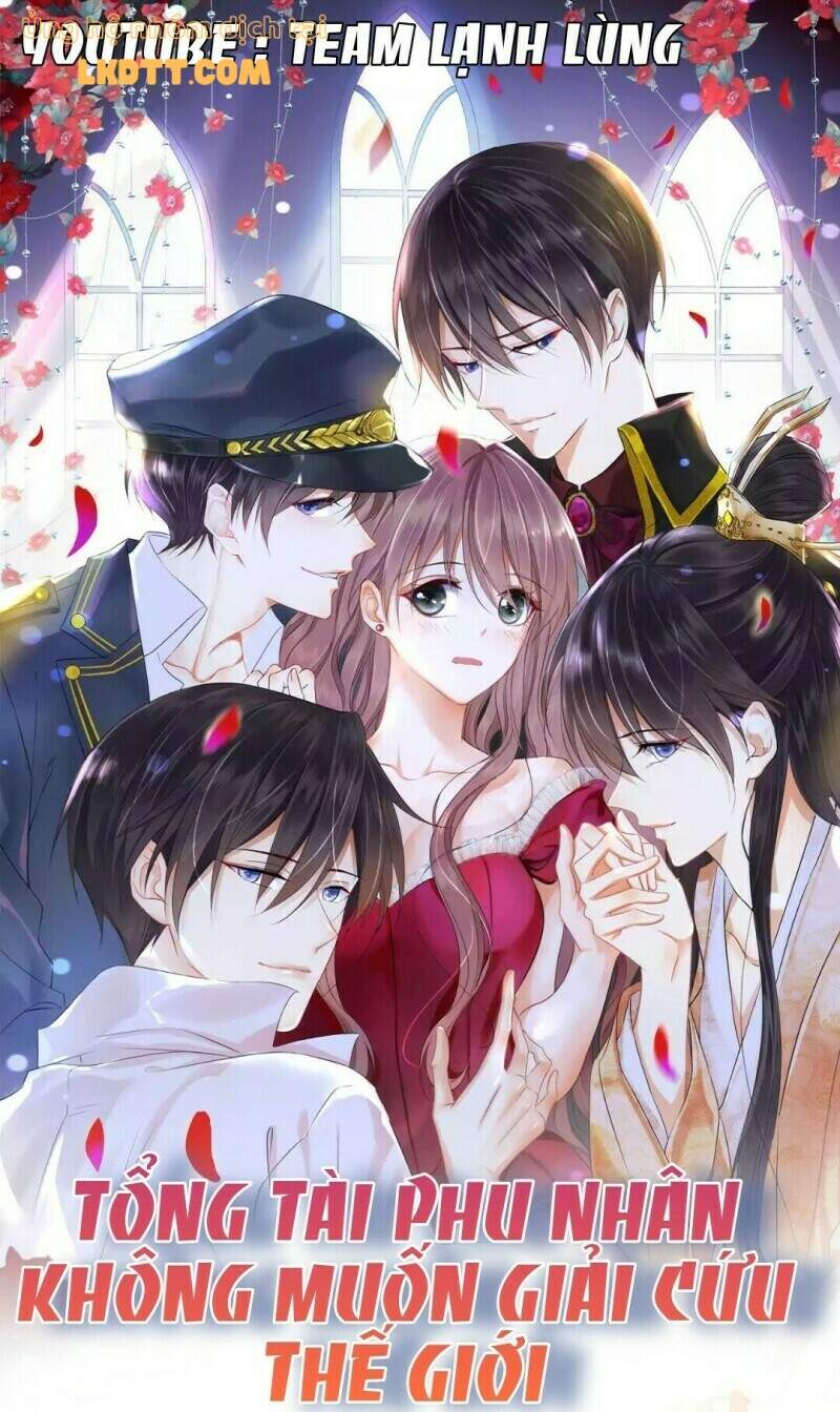 Tổng Tài Phu Nhân Không Muốn Giải Cứu Thế Giới Chapter 9 - 1