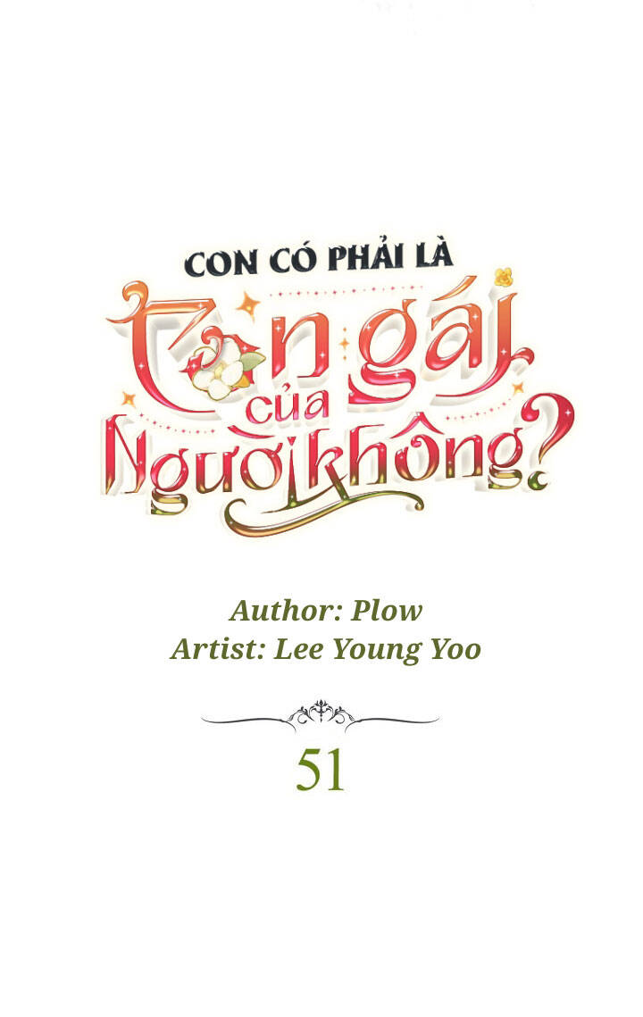 Con Có Phải Con Là Con Gái Của Ngài Không? Chapter 51 - 5