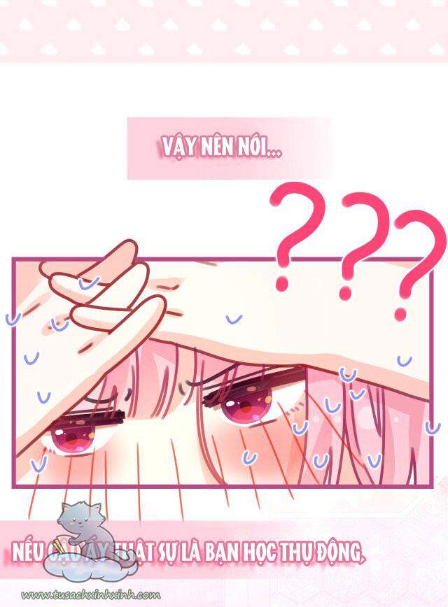 Xin Chào, Bạn Học Thụ Động Chapter 43 - 23