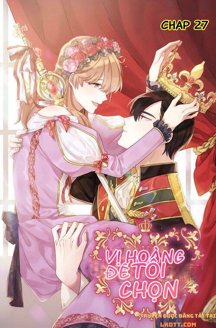 Tôi Sẽ Đi Đến Cùng Với Hoàng Đế Chapter 27 - 3