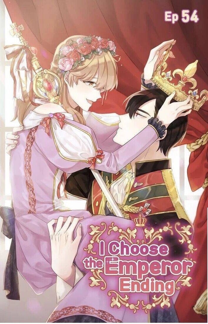 Tôi Sẽ Đi Đến Cùng Với Hoàng Đế Chapter 54 - 2