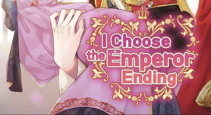 Tôi Sẽ Đi Đến Cùng Với Hoàng Đế Chapter 8 - 2