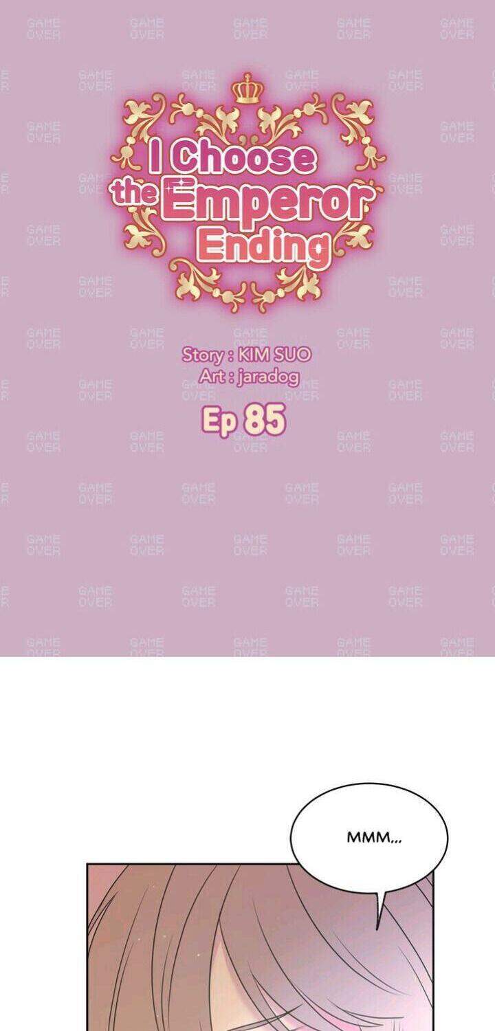 Tôi Sẽ Đi Đến Cùng Với Hoàng Đế Chapter 85 - 5