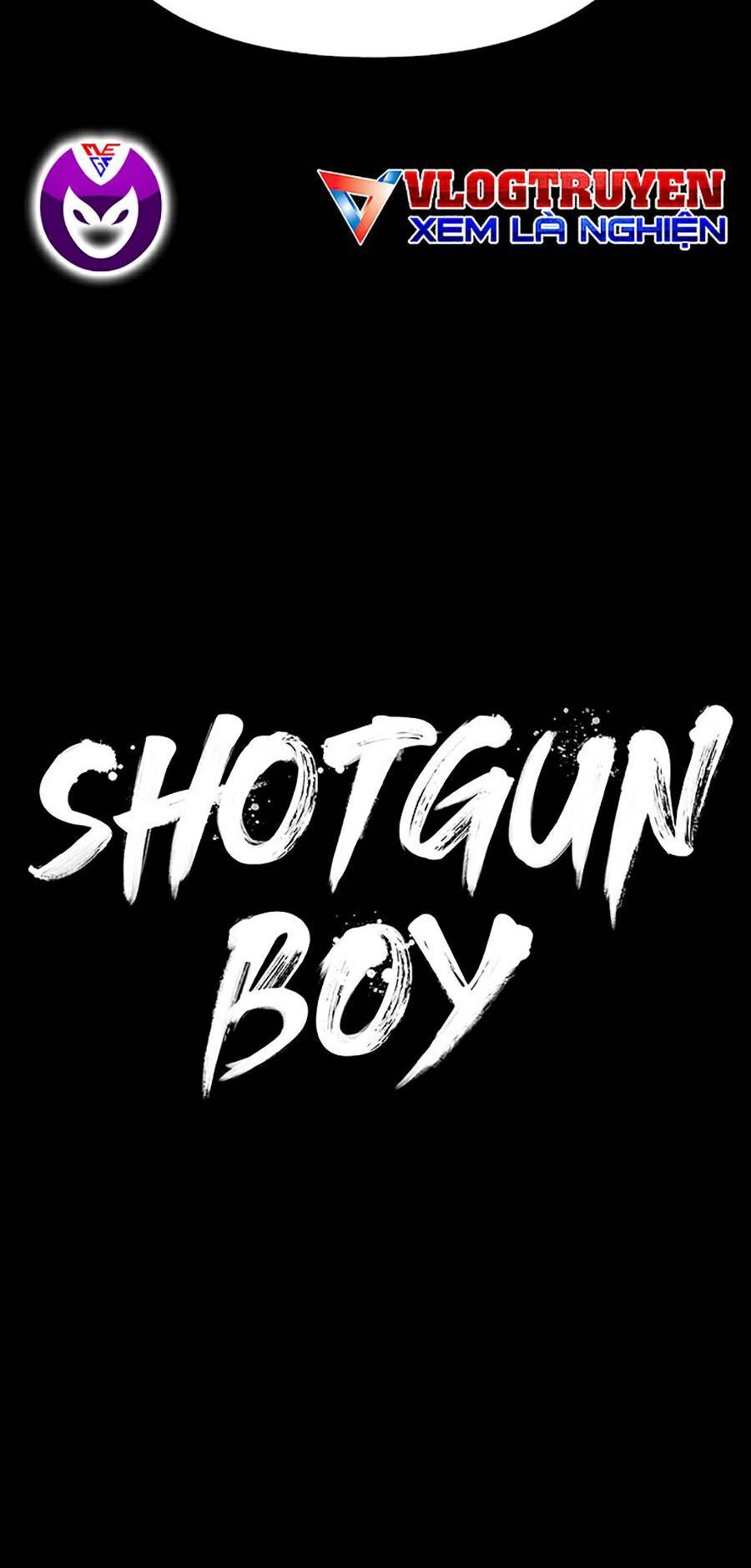 Cậu Bé Shotgun Chapter 29 - 40