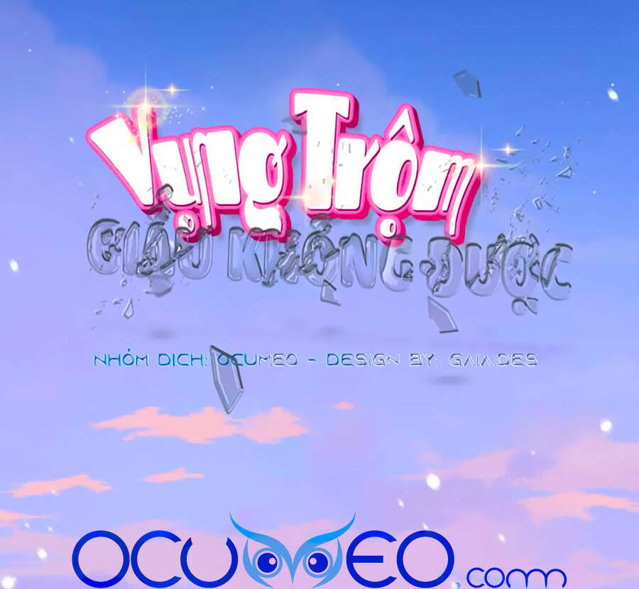 Vụng Trộm Giấu Không Được Chapter 9 - 11