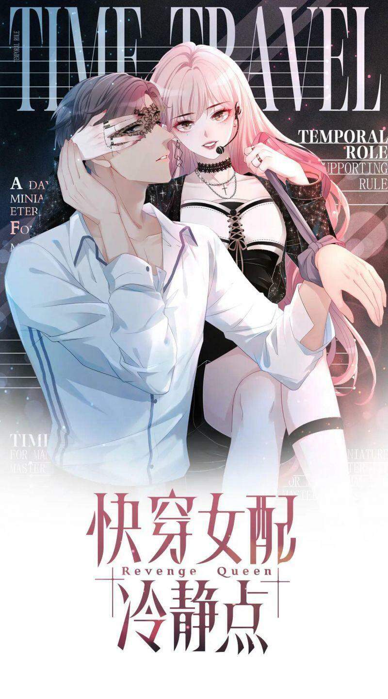 Xuyên Nhanh Nữ Phụ Bình Tĩnh Chút Chapter 9 - 1