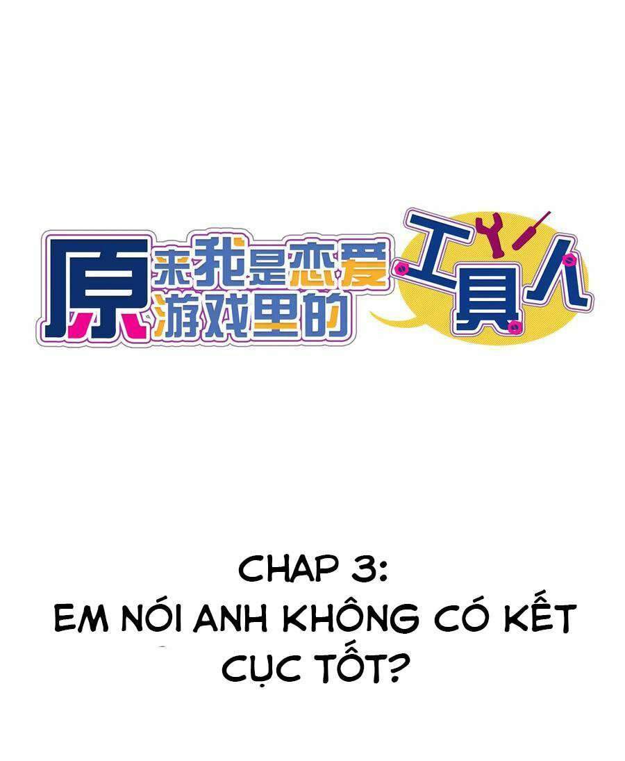 Hóa Ra Tôi Là Công Cụ Trong Game Tình Yêu Chapter 3 - 15