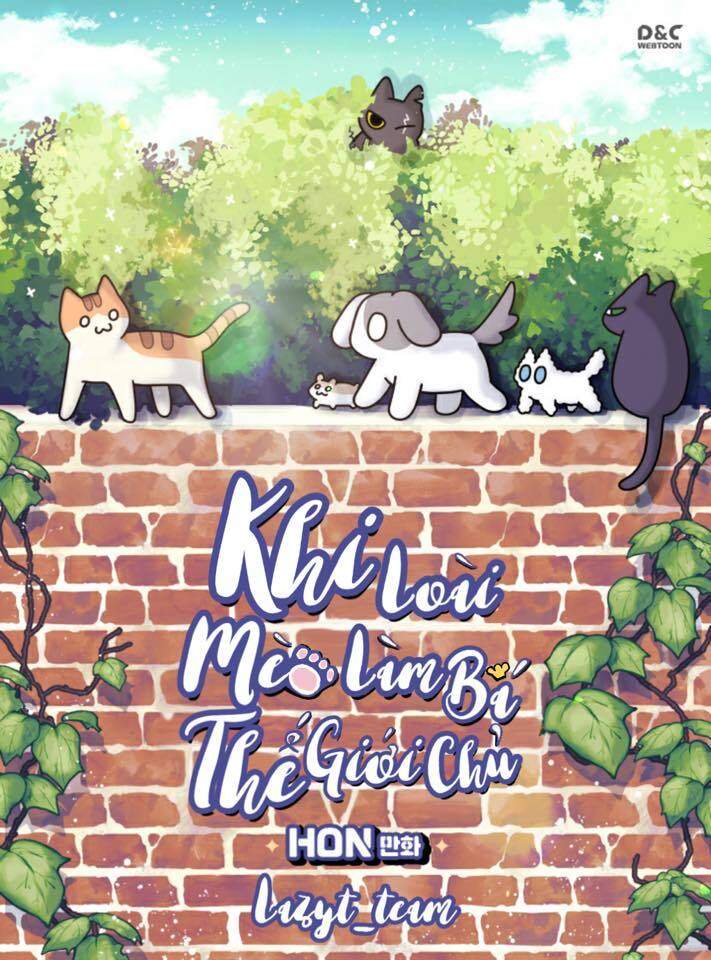 Khi Loài Mèo Làm Bá Chủ Thế Giới Chapter 3 - 1