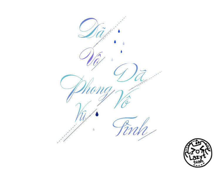 Dã Vô Phong Vũ Dã Vô Tình Chapter 6 - 2