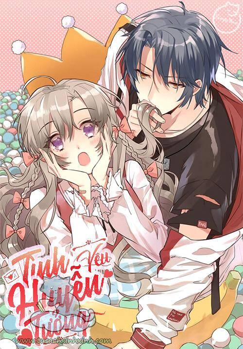 Tình Yêu Huyễn Tưởng Chapter 18 - 1