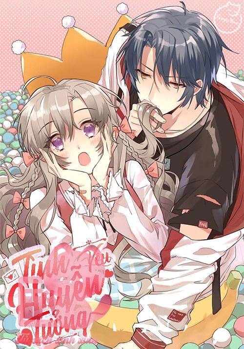 Tình Yêu Huyễn Tưởng Chapter 19 - 1