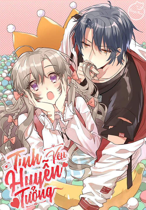 Tình Yêu Huyễn Tưởng Chapter 8 - 1