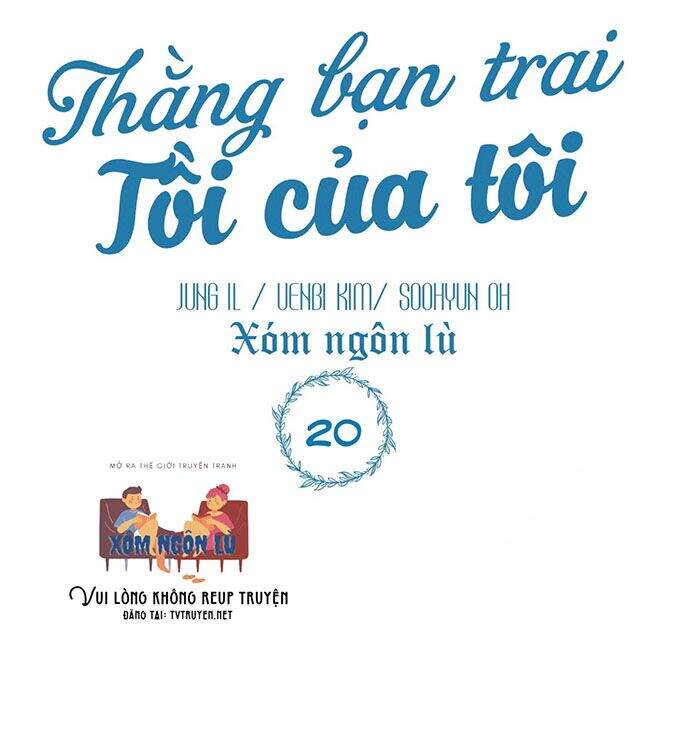 Thằng Bạn Trai Tồi Tệ Của Tôi Chapter 20 - 6