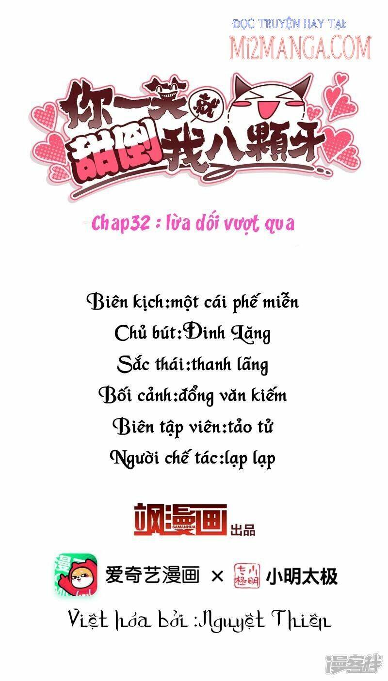 Nụ Cười Của Ngươi Ngọt Đến Mức Làm Gãy Tám Cái Răng Của Ta Chapter 32 - 2