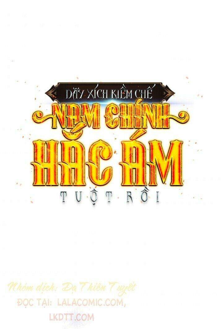 Tôi Đánh Mất Dây Xích Kiềm Chế Nam Chính Hắc Ám Chapter 1 - 2