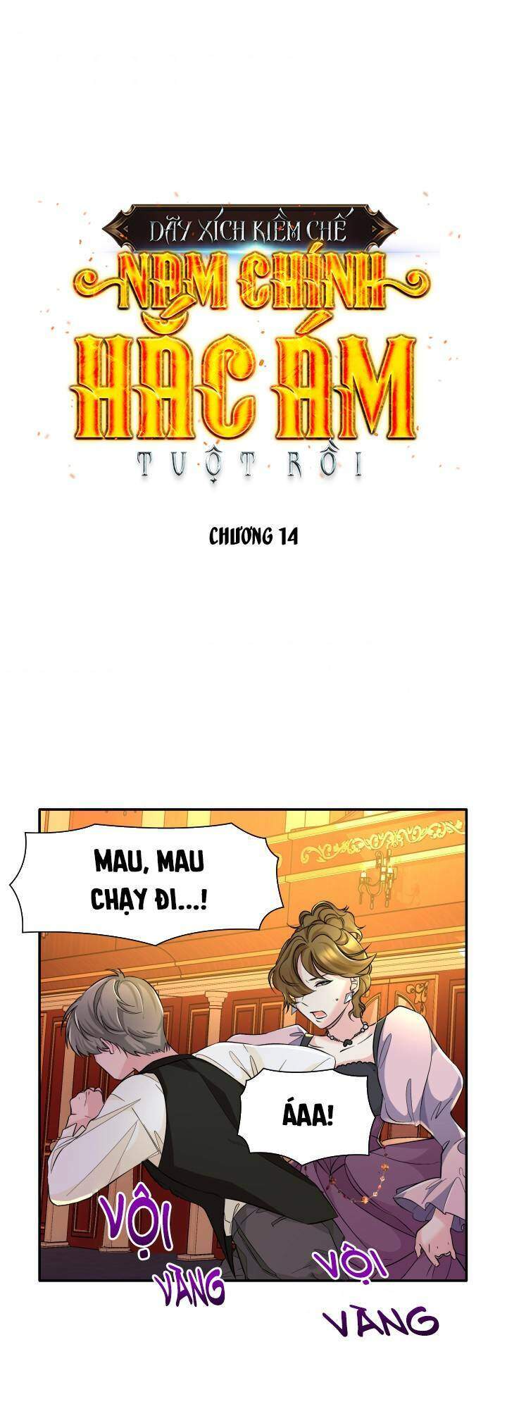 Tôi Đánh Mất Dây Xích Kiềm Chế Nam Chính Hắc Ám Chapter 14 - 1