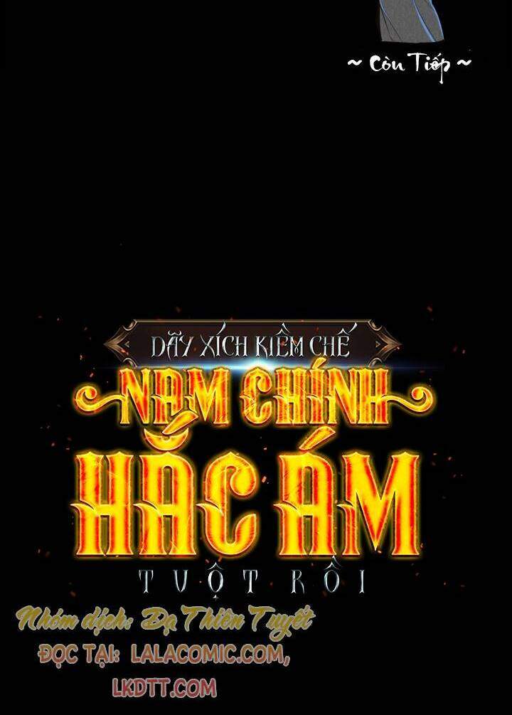 Tôi Đánh Mất Dây Xích Kiềm Chế Nam Chính Hắc Ám Chapter 14 - 65