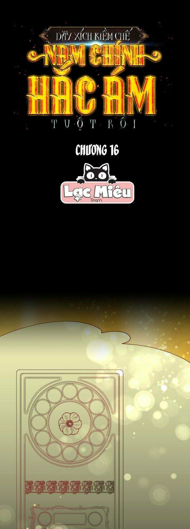 Tôi Đánh Mất Dây Xích Kiềm Chế Nam Chính Hắc Ám Chapter 16 - 1
