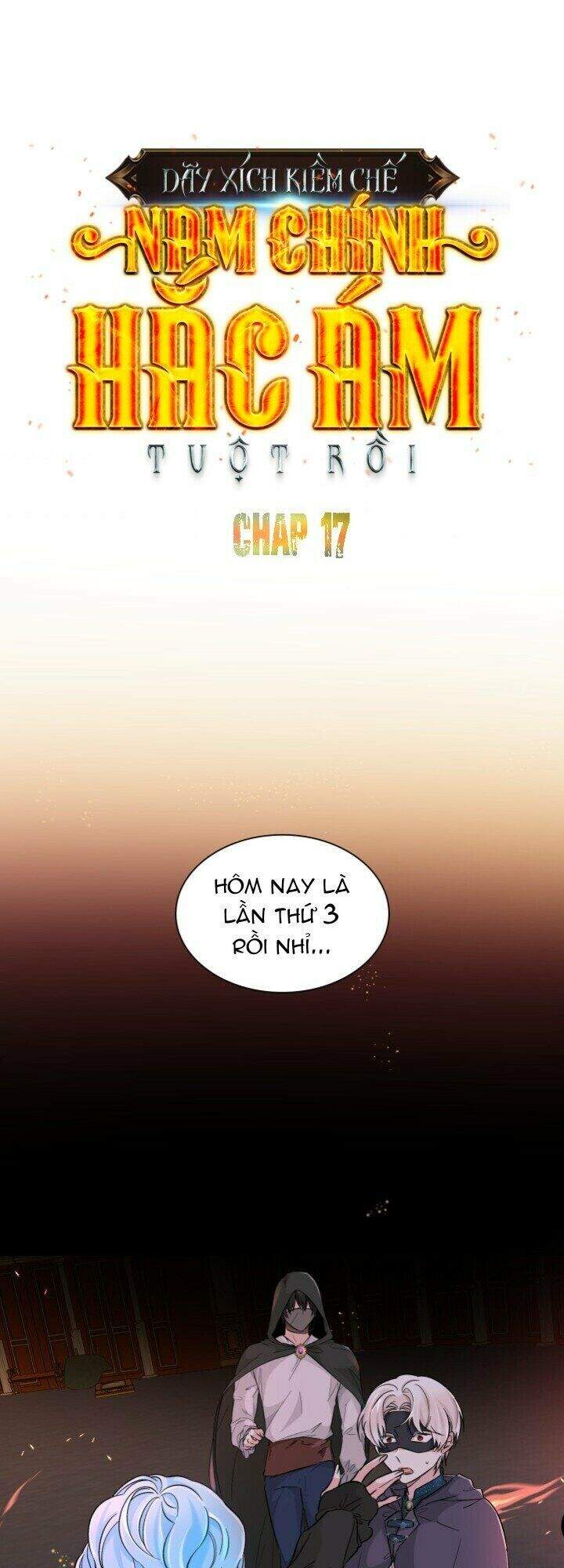 Tôi Đánh Mất Dây Xích Kiềm Chế Nam Chính Hắc Ám Chapter 17 - 1