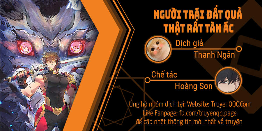 Người Trái Đất Quả Thật Rất Tàn Ác Chapter 1 - 1
