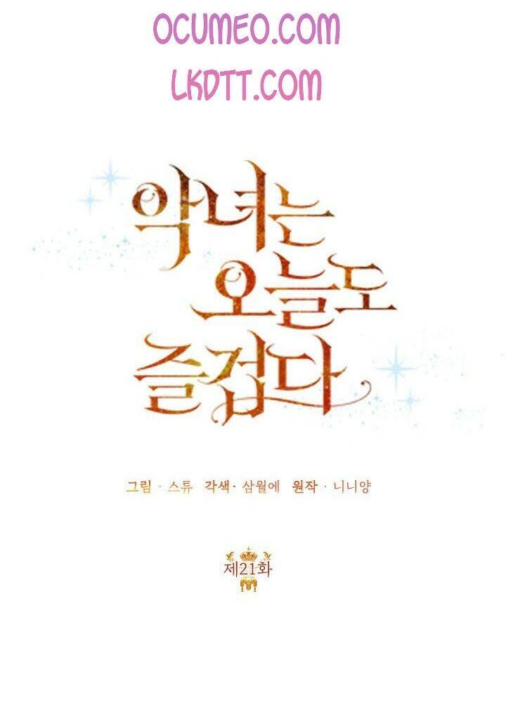 Cuộc Sống Vui Vẻ Của Ác Nữ Chapter 21 - 32