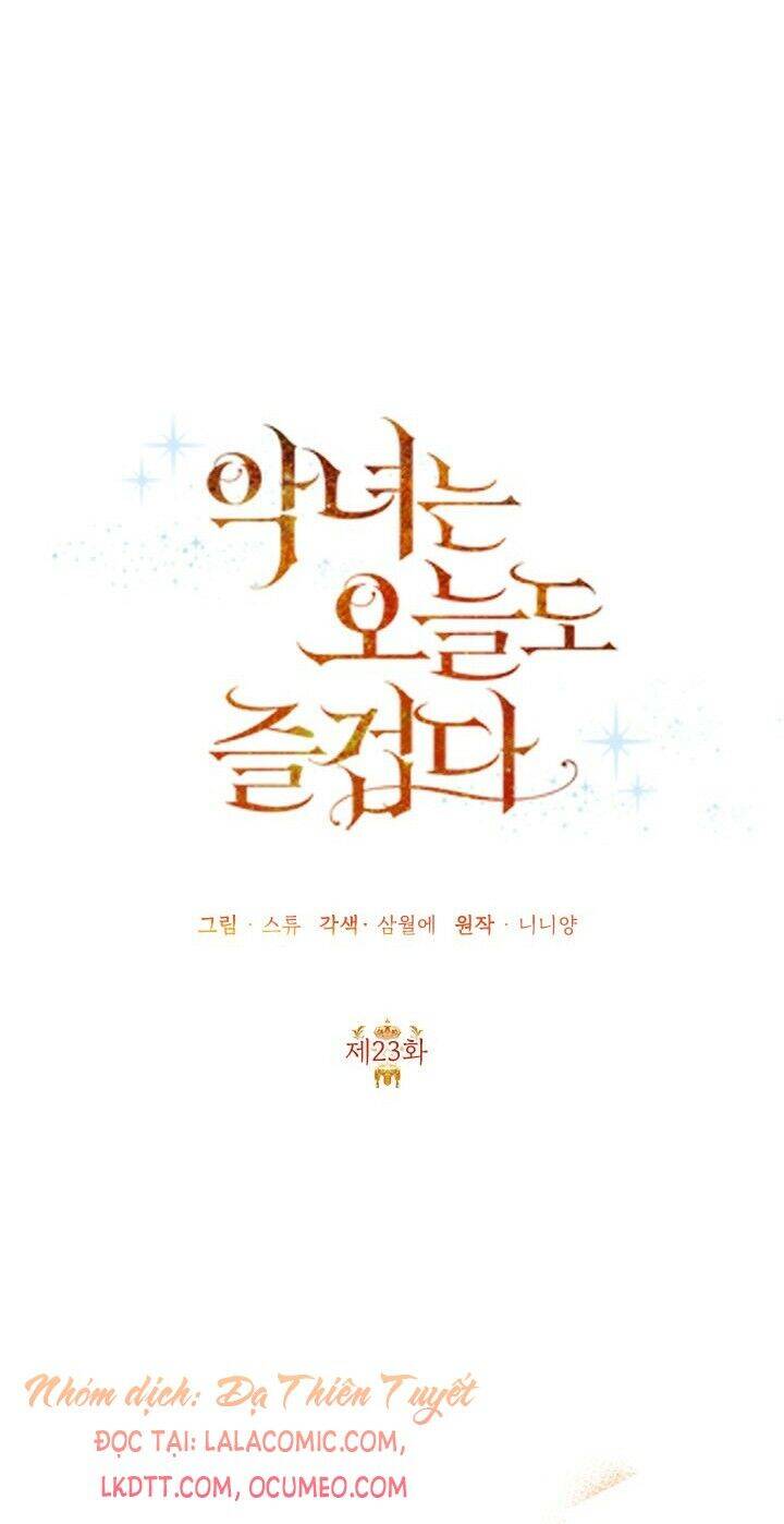 Cuộc Sống Vui Vẻ Của Ác Nữ Chapter 23 - 31
