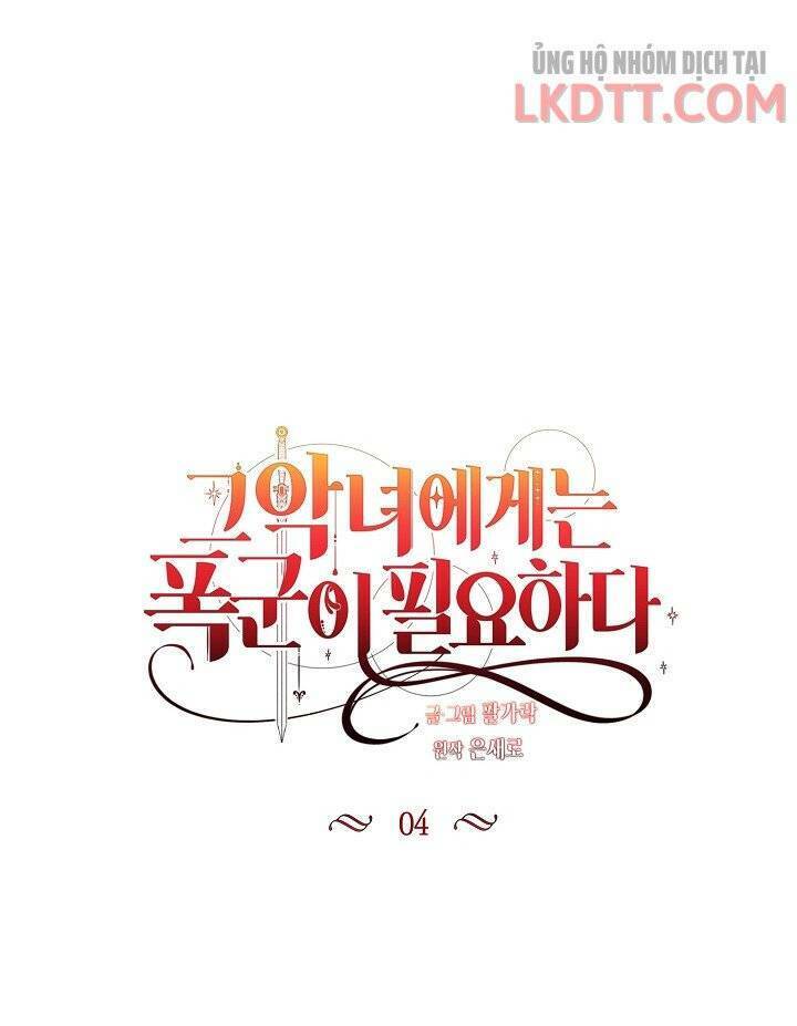 Ác Nữ Cần Bạo Chúa Chapter 4 - 5