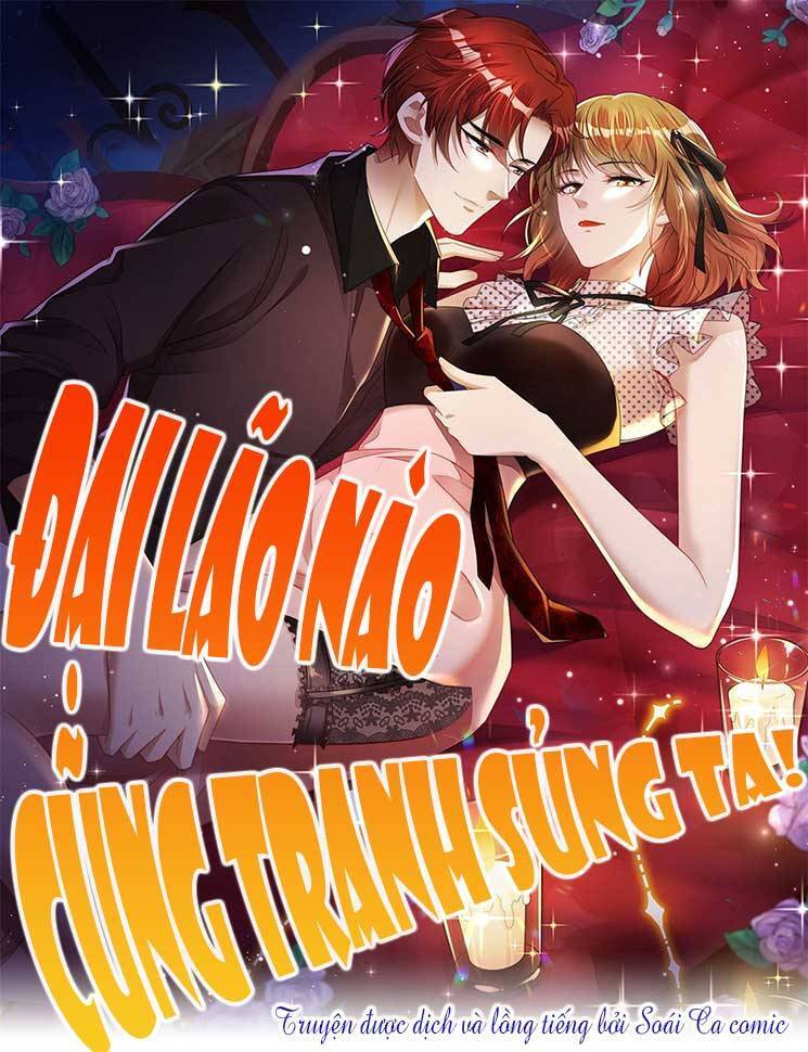 Đại Lão Nào Cũng Tranh Sủng Ta Chapter 1 - 1