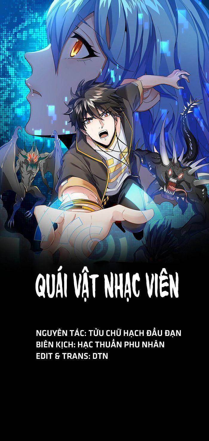 Quái Vật Nhạc Viên Chapter 1 - 1