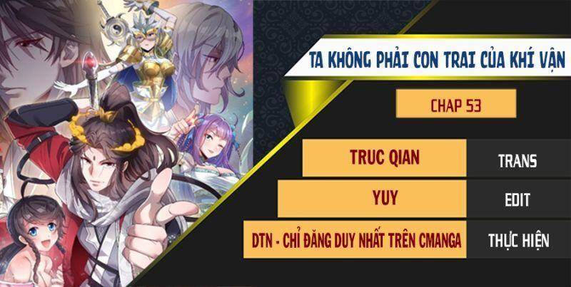 Ta Đích Thật Không Phải Con Trai Khí Vận Chapter 53 - 1