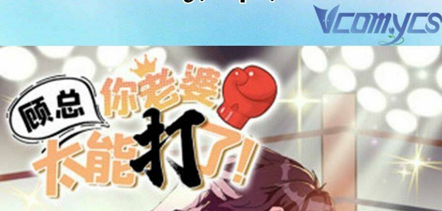 Cố Tổng, Vợ Của Ngài Quá Mạnh Rồi! Chapter 24 - 171