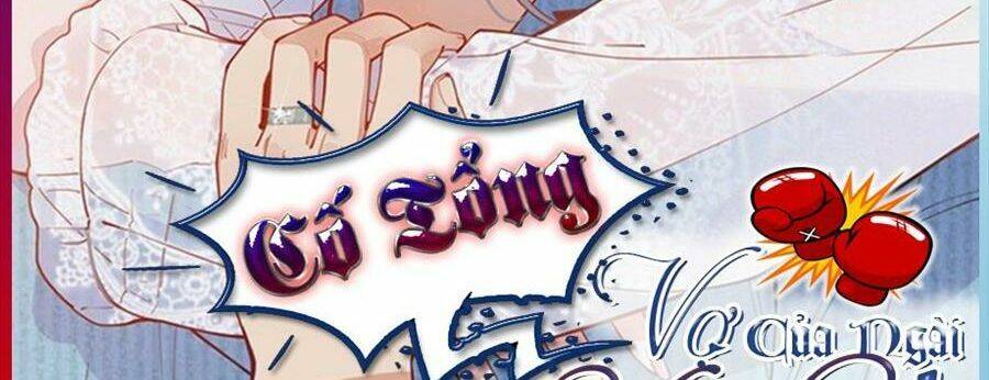 Cố Tổng, Vợ Của Ngài Quá Mạnh Rồi! Chapter 24 - 3