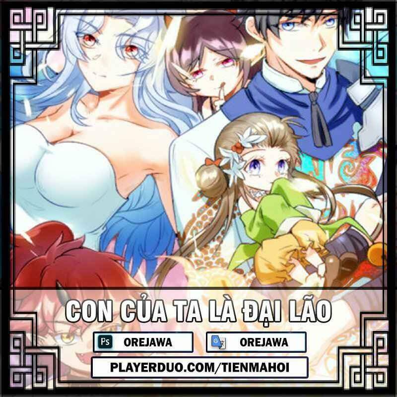 Con Của Ta Là Đại Lão Chapter 27 - 1