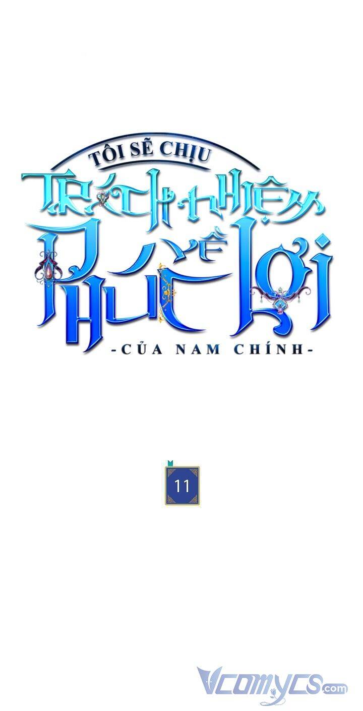 Tôi Sẽ Chịu Trách Nhiệm Về Phúc Lợi Của Nam Chính Chapter 11 - 12