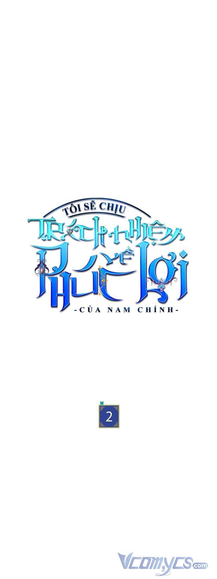 Tôi Sẽ Chịu Trách Nhiệm Về Phúc Lợi Của Nam Chính Chapter 2 - 18