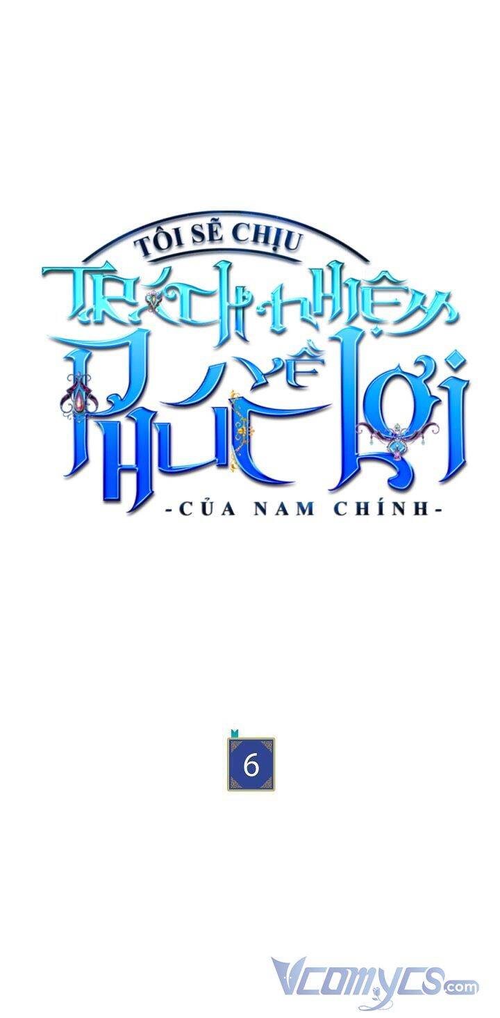 Tôi Sẽ Chịu Trách Nhiệm Về Phúc Lợi Của Nam Chính Chapter 6 - 21