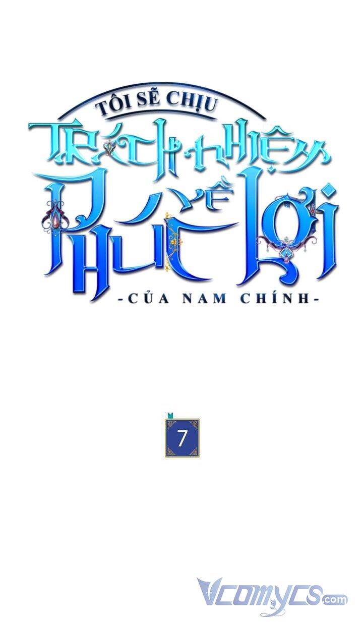 Tôi Sẽ Chịu Trách Nhiệm Về Phúc Lợi Của Nam Chính Chapter 7 - 29