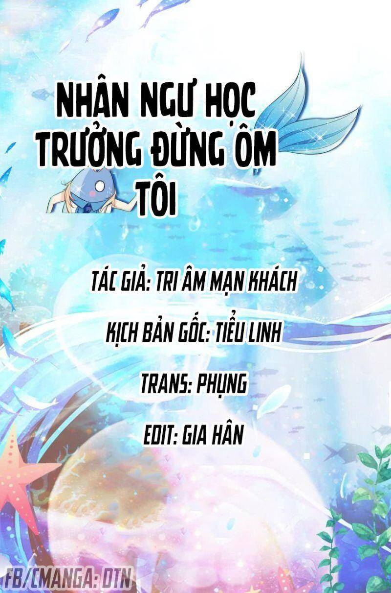Nhân Ngư Học Trưởng, Đừng Ôm Ta! Chapter 18 - 1