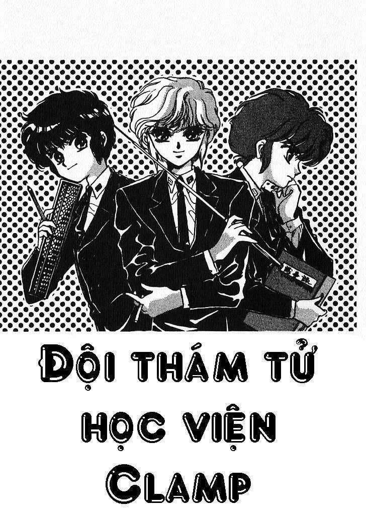 Đội Thám Tử Học Viện Clamp Chapter 1 - 4