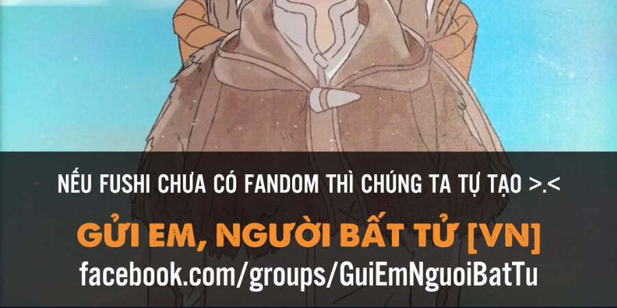 Gửi Em, Người Bất Tử Chapter 84 - 60