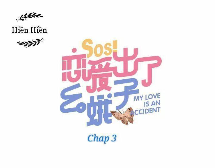 Sos! Tôi Đã Yêu Một Con Sâu Bướm Chapter 3 - 1