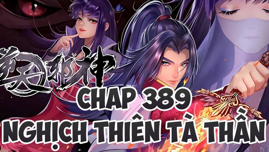 Nghịch Thiên Tà Thần Chapter 389 - 1