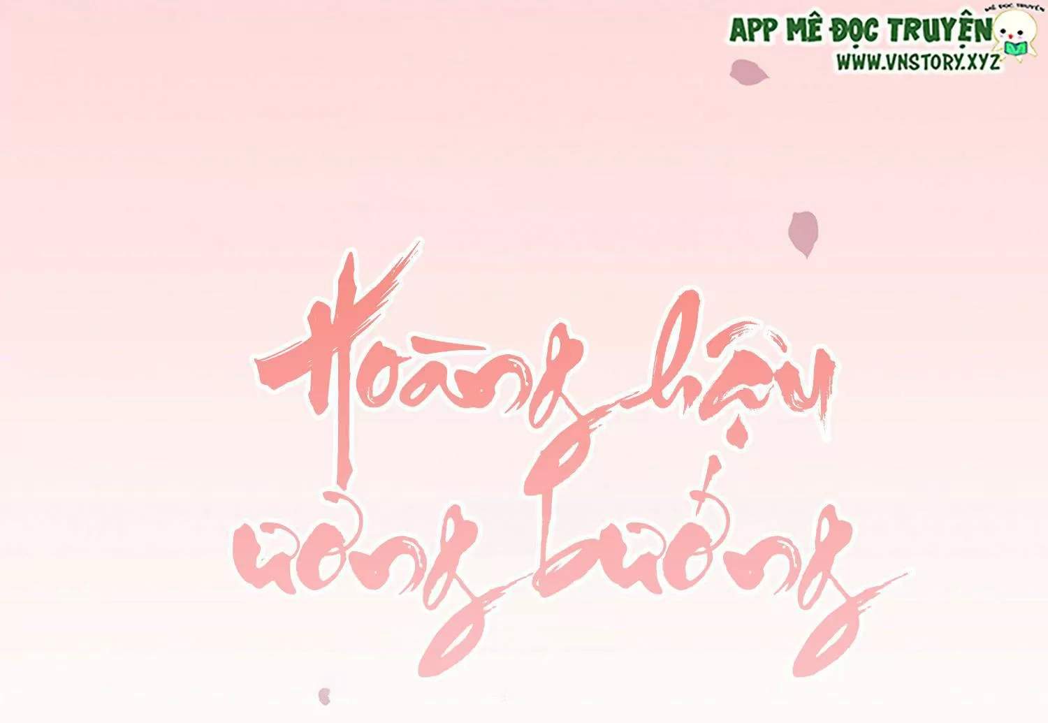 Hoàng Hậu Ương Bướng Chapter 285 - 1