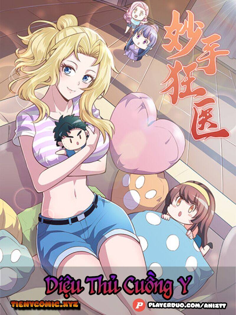 Diệu Thủ Cuồng Y Chapter 181 - 1