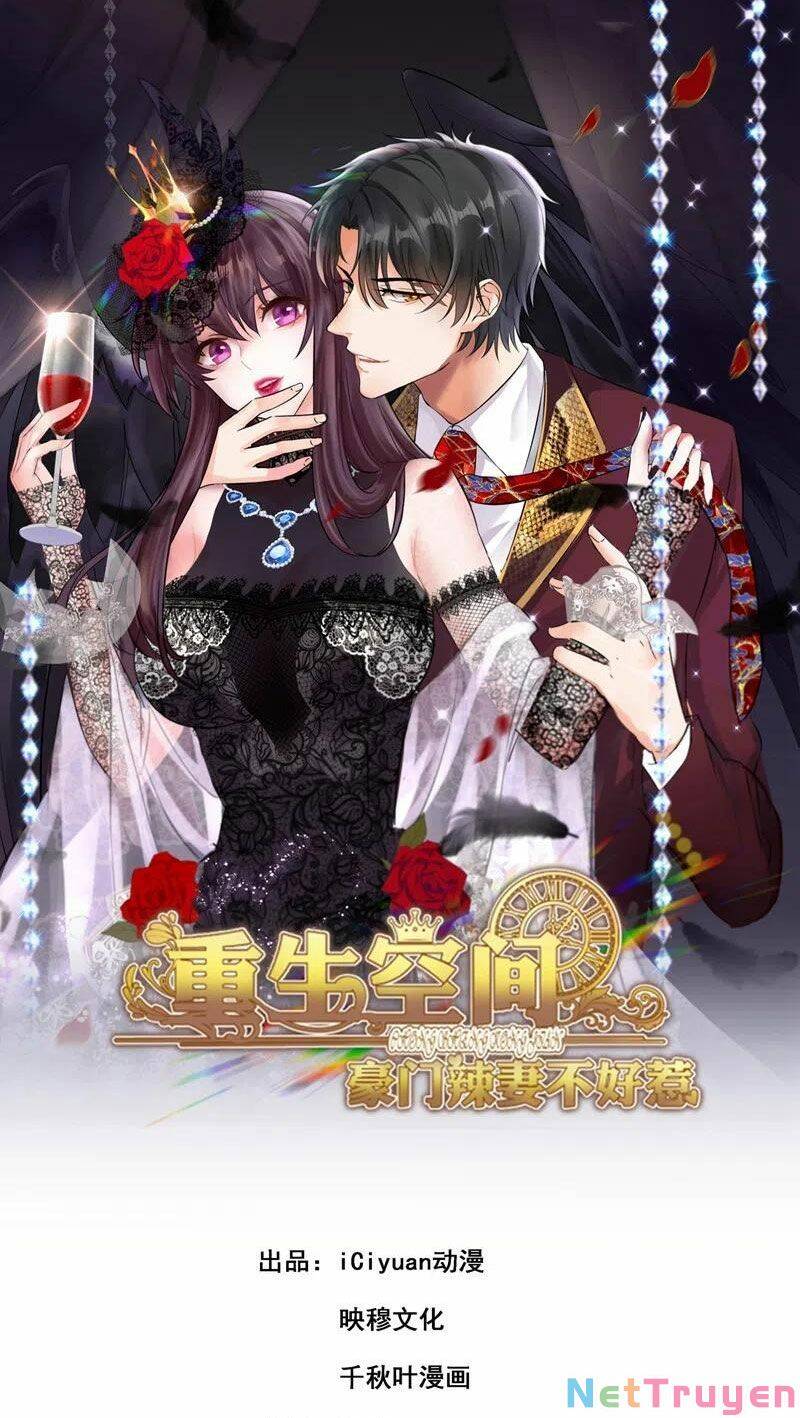 Trùng Sinh Không Gian: Cô Vợ Hào Môn Nóng Bỏng Không Dễ Chọc Chapter 163 - 1
