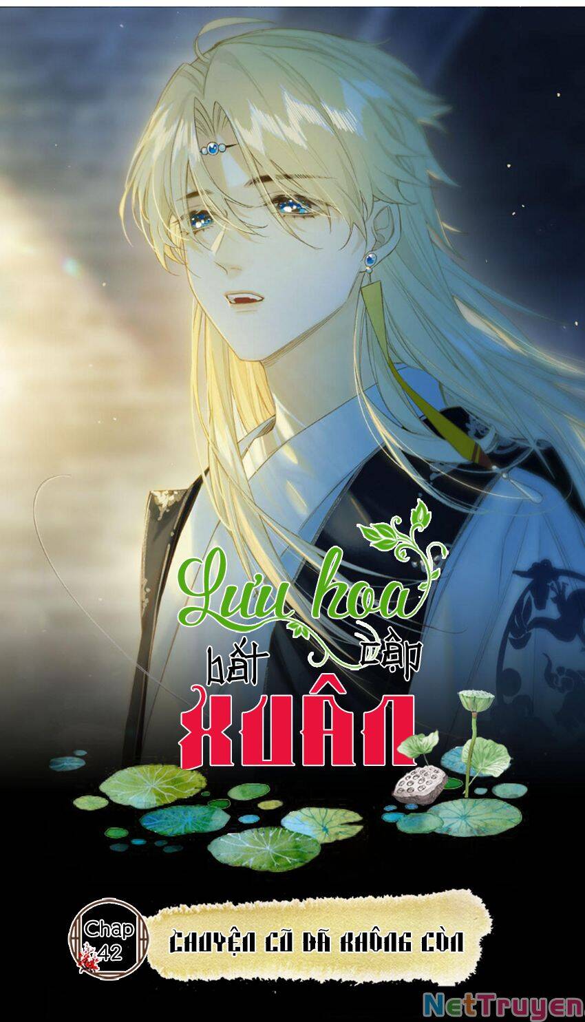 Lưu Hoa Bất Cập Xuân Chapter 42 - 1