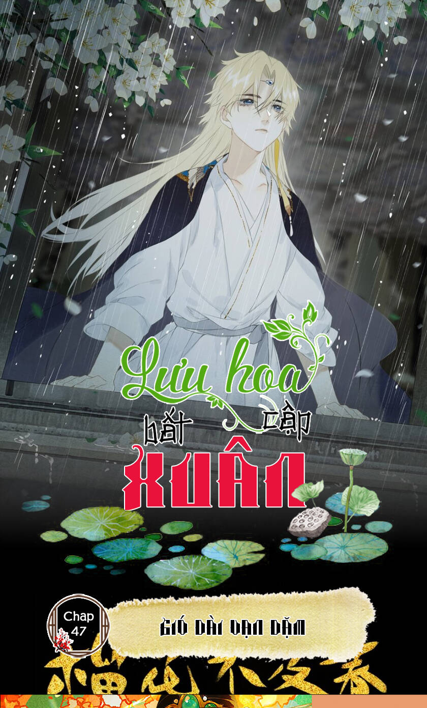 Lưu Hoa Bất Cập Xuân Chapter 47 - 1