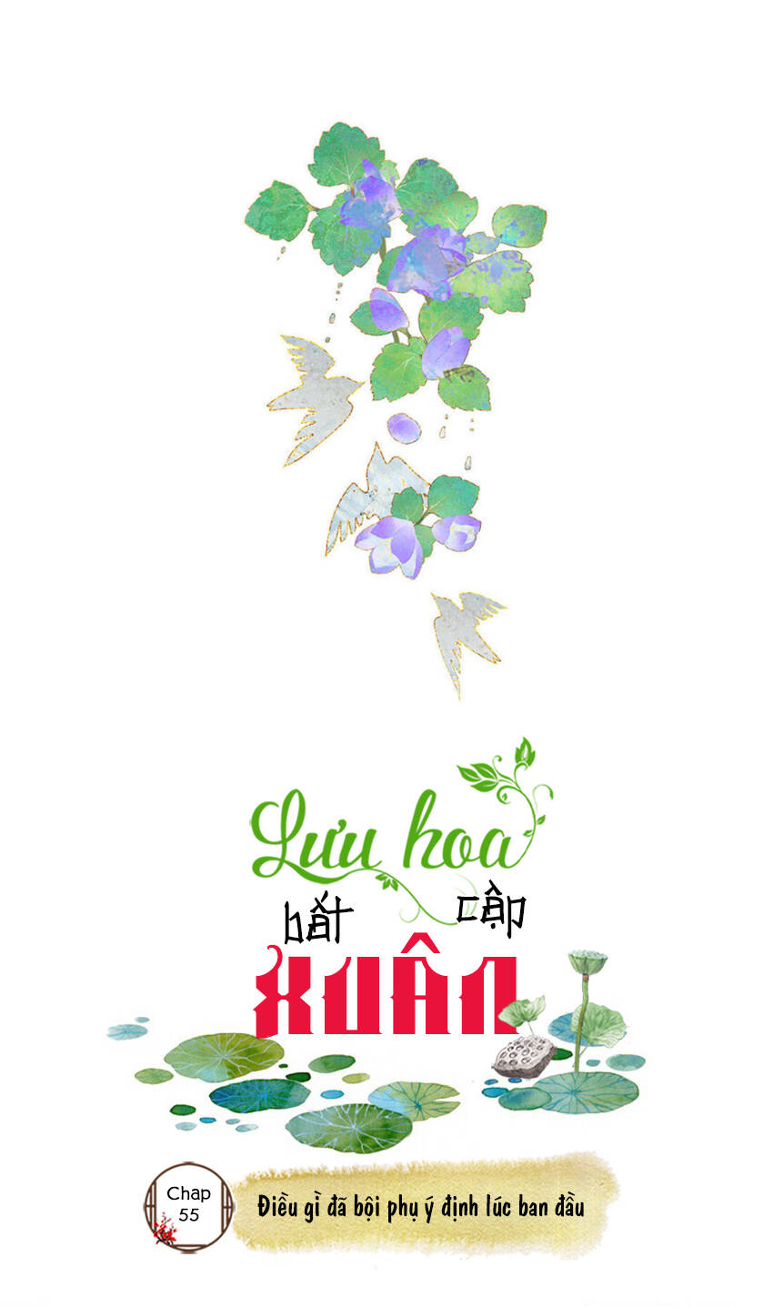 Lưu Hoa Bất Cập Xuân Chapter 55 - 1